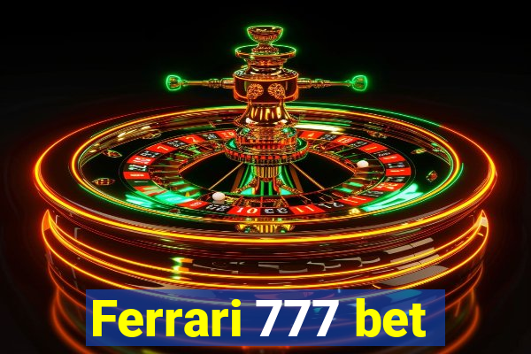 Ferrari 777 bet